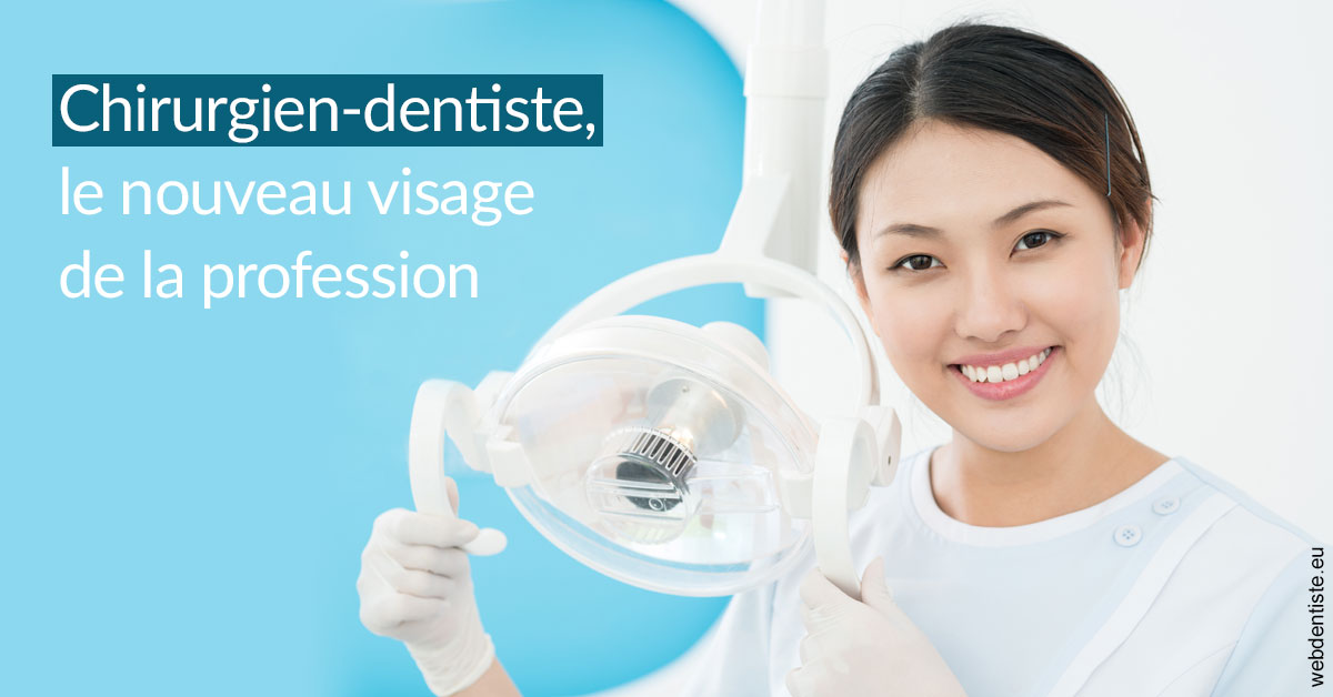 https://dr-knafou-abensur-anita.chirurgiens-dentistes.fr/Le nouveau visage de la profession 2